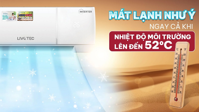 Máy lạnh Livotec DH09 làm mát bền bỉ trong môi trường đến 52 độ C